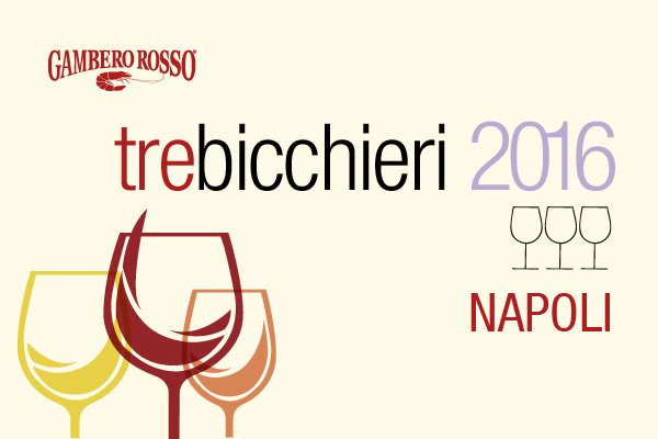 Tre Bicchieri 2016Napoli