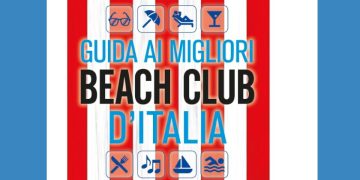 Guida ai Migliori Beach Club d’Italia 2026: i premiati