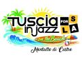 Tuscia Jazz for SLA 18-19 luglio 2026 Montalto di Castro