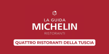 Quattro ristoranti della Tuscia nella Michelin