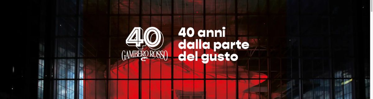 40 anni di Gambero Rosso 25 e 26 ottobre 2026 Roma